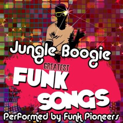 “Jungle Boogie” - Bir Funk Eseri Olağanüstü Groove'larla Dolup Taşarak Enerjik Klavye Sololarına Ev Sahipliği Yapar